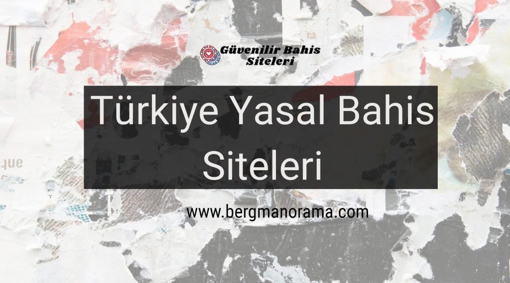 Türkiye Yasal Bahis Siteleri