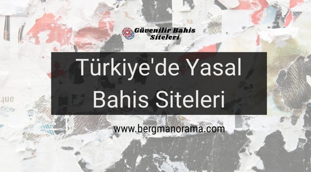 Türkiyede Yasal Bahis Siteleri